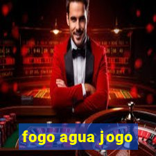 fogo agua jogo